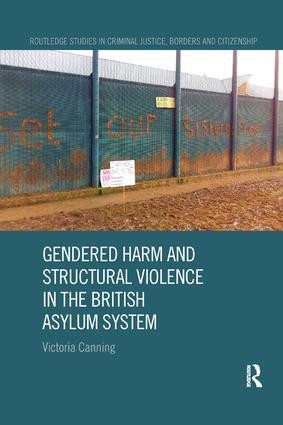 Gendered Harm and Structural Violence in the British Asylum System - 9780367199050 by Victoria Canning, 9780367199050