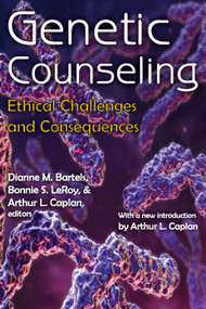 Genetic Counseling (Ethical Challenges and Consequences) - 9780202363998 by Dianne M. Bartels, Bonnie S. LeRoy, Arthur L. Caplan, 9780202363998