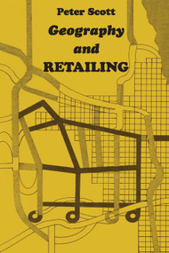 Geography and Retailing - 9780202309460 by Peter Scott, 9780202309460