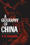 A Geography of China - 9780202309996 by T.R. Tregear, 9780202309996