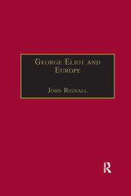 George Eliot and Europe - 9780367888237 by John Rignall, 9780367888237