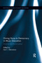 Giving Voice to Democracy in Music Education (Diversity and Social Justice in the Classroom) - 9780367597788 by Lisa C. DeLorenzo, 9780367597788