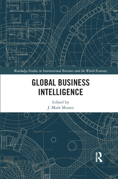 Global Business Intelligence - 9780367889814 by J Mark Munoz, 9780367889814