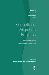 Globalizing Migration Regimes (New Challenges to Transnational Cooperation) - 9780367604073 by Kristof Tamas, Joakim Palme, 9780367604073