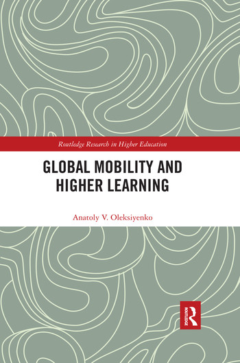 Global Mobility and Higher Learning - 9780367375904 by Anatoly Oleksiyenko, 9780367375904