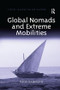 Global Nomads and Extreme Mobilities - 9780367246563 by Paivi Kannisto, 9780367246563