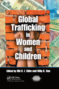 Global Trafficking in Women and Children - 9780367865818 by Obi N.I. Ebbe, Dilip K. Das, 9780367865818
