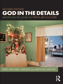 God in the Details (American Religion in Popular Culture) - 9780415485371 by Eric Mazur, Kate McCarthy, 9780415485371