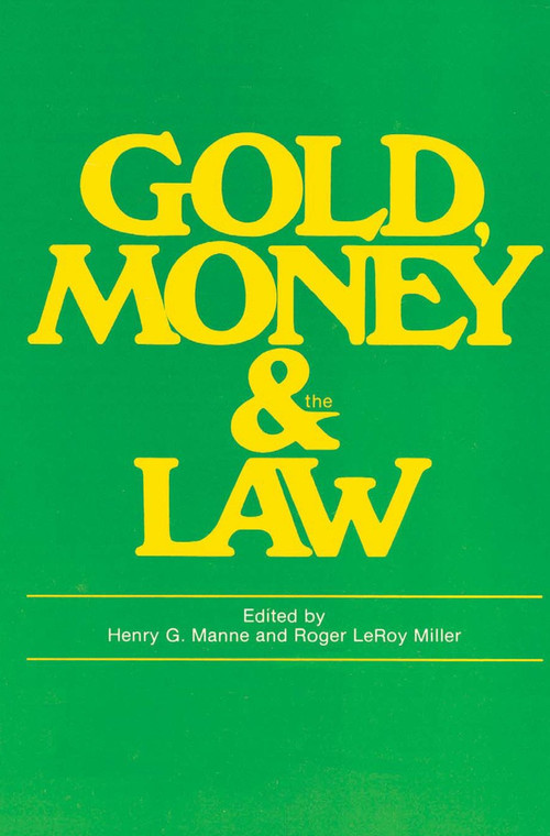 Gold, Money and the Law - 9780202361581 by Roger LeRoy Miller, 9780202361581