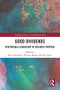 Good Dividends (Responsible Leadership of Business Purpose) - 9780367497354 by Steve Kempster, Thomas Maak, Ken Parry, 9780367497354
