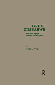 Great Zimbabwe (The Iron Age of South Central Africa) - 9780367605278 by Joseph O. Vogel, 9780367605278