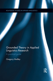 Grounded Theory in Applied Linguistics Research (A practical guide) - 9780367410650 by Gregory Hadley, 9780367410650