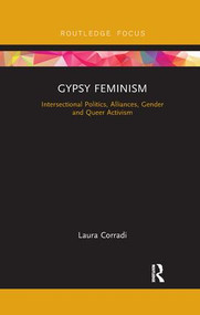 Gypsy Feminism (Intersectional Politics, Alliances, Gender and Queer Activism) - 9780367233891 by Laura Corradi, 9780367233891