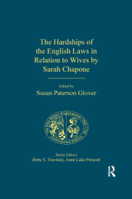 The Hardships of the English Laws in Relation to Wives by Sarah Chapone - 9780367593001 by Susan Paterson Glover, 9780367593001