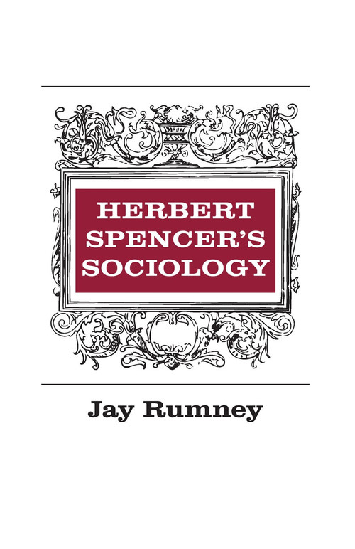 Herbert Spencer's Sociology - 9780202361673 by Jay Rumney, 9780202361673