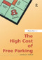 High Cost of Free Parking - 9780367330019 by Donald Shoup, 9780367330019
