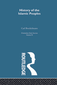 Hist Islam Peop:Orientalsm V11 by Carl Brockelmann, 9780415757874