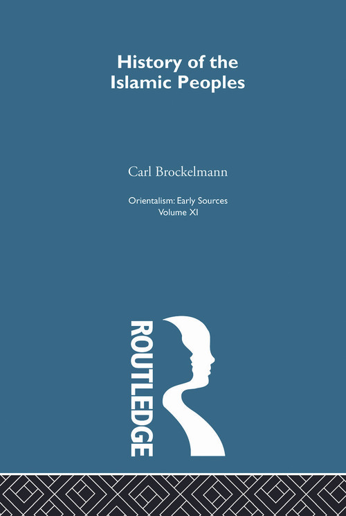 Hist Islam Peop:Orientalsm V11 by Carl Brockelmann, 9780415757874