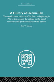 History of Income Tax by b.e.v Sabine, 9780415607759
