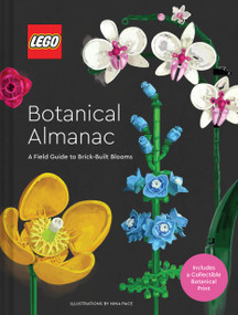 LEGO Botanical Almanac (A Field Guide to Brick-Built Blooms) by LEGO, 9781797227801