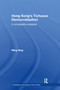 Hong Kong's Tortuous Democratization (A Comparative Analysis) - 9780415856669 by Ming Sing, 9780415856669