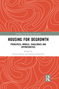 Housing for Degrowth (Principles, Models, Challenges and Opportunities) - 9780367358334 by Anitra Nelson, François Schneider, 9780367358334