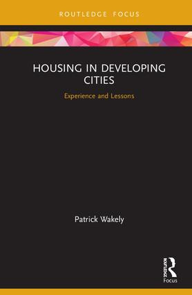 Housing in Developing Cities (Experience and Lessons) - 9780367220280 by Patrick Wakely, 9780367220280