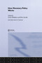 How Monetary Policy Works by Lavan Mahadeva, Peter J N Sinclair, 9780415648370