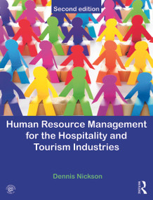 Human Resource Management for the Hospitality and Tourism Industries - 9780080966489 by Dennis Nickson, 9780080966489