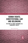 Human Rights, Constitutional Law and Belonging (The Right to Equal Belonging in a Democratic Society) - 9780367893934 by Elena Drymiotou, 9780367893934