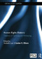 Human Rights Rhetoric (Traditions of Testifying and Witnessing) by Arabella Lyon, Lester C Olson, 9780415527576