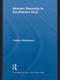 Human Security in Southeast Asia by Yukiko Nishikawa, 9780415625487