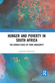 Hunger and Poverty in South Africa (The Hidden Faces of Food Insecurity) - 9780367333089 by Jacqueline Hanoman, 9780367333089