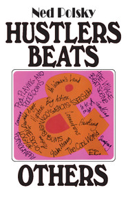 Hustlers, Beats, and Others - 9780202308876 by Ned Polsky, 9780202308876
