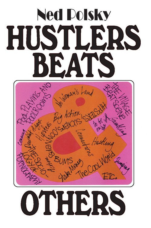 Hustlers, Beats, and Others - 9780202308876 by Ned Polsky, 9780202308876