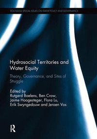 Hydrosocial Territories and Water Equity (Theory, Governance, and Sites of Struggle) - 9780367207526 by Rutgerd Boelens, Ben Crow, Jaime Hoogesteger, Flora E. Lu, Erik Swyngedouw, Jeroen Vos, 9780367207526