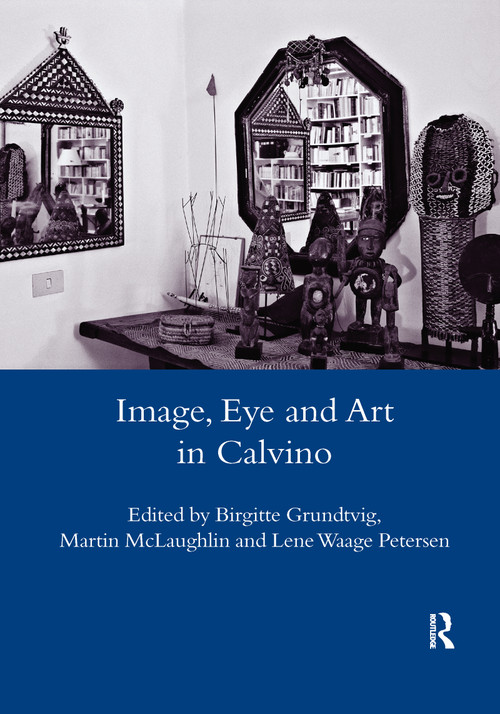 Image, Eye and Art in Calvino - 9780367604110 by Birgitte Grundtvig, 9780367604110