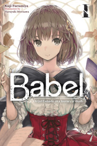 Babel, Vol. 1 (A Girl Embarks on a Journey of Words) by Kuji Furumiya, Haruyuki Morisawa, Amelia Imogen, 9781975375034