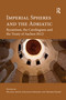 Imperial Spheres and the Adriatic (Byzantium, the Carolingians and the Treaty of Aachen (812)) - 9780367594435 by Mladen Ančić, Jonathan Shepard, Trpimir Vedriš, 9780367594435