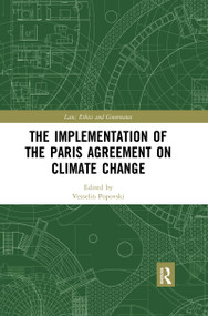 The Implementation of the Paris Agreement on Climate Change - 9780367481483 by Vesselin Popovski, 9780367481483