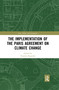 The Implementation of the Paris Agreement on Climate Change - 9780367481483 by Vesselin Popovski, 9780367481483