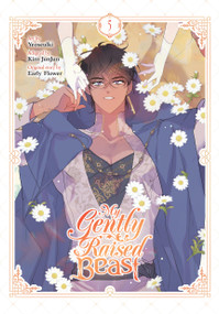 My Gently Raised Beast, Vol. 5 by Yeoseulki, Kim JunJun, Early Early Flower, Chana Conley, 9798400900877