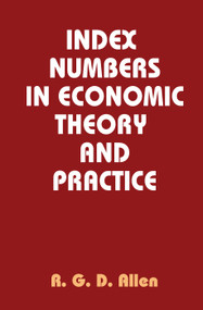 Index Numbers in Economic Theory and Practice - 9780202362540 by R. G. D. Allen, 9780202362540