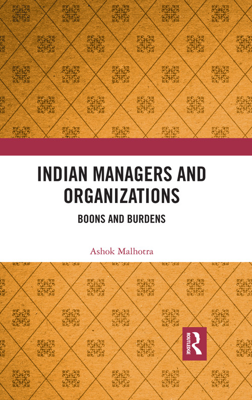 Indian Managers and Organizations (Boons and Burdens) - 9780367479350 by Ashok Malhotra, 9780367479350