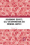 Indigenous Courts, Self-Determination and Criminal Justice - 9780367404420 by Valmaine Toki, 9780367404420