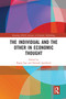 The Individual and the Other in Economic Thought - 9780367588229 by Ragip Ege, Herrade Igersheim, 9780367588229