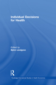 Individual Decisions for Health - 9780415753746 by Bjorn Lindgren, 9780415753746