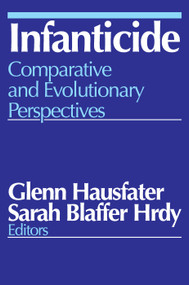 Infanticide (Comparative and Evolutionary Perspectives) - 9780202362212 by Glenn Hausfater, Sarah Blaffer Hrdy, 9780202362212