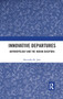 Innovative Departures (Anthropology and the Indian Diaspora) - 9780367345372 by Ravindra K. Jain, 9780367345372