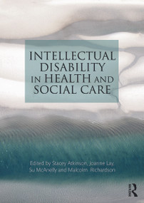 Intellectual Disability in Health and Social Care - 9780273763871 by Stacey Atkinson, Joanne Lay, Su McAnelly, Malcolm Richardson, 9780273763871